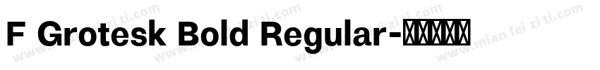F Grotesk Bold Regular字体转换